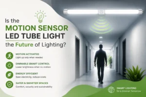 Is the Motion Sensor LED Tube Light the Future of Lighting